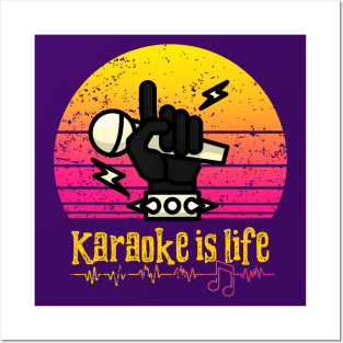 Karaoke Is Life Posters and Art